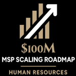 $100M MSP Scaling Roadmap - Human Resources